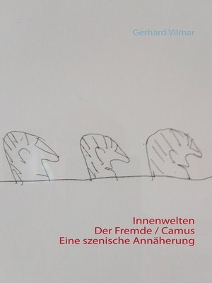 cover image of Innenwelten Der Fremde / Camus--eine szenische Annäherung